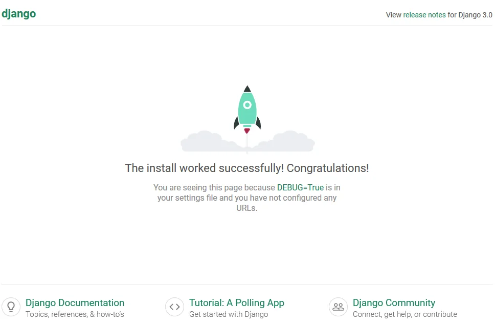 Schermata del browser con la pagina di benvenuto predefinita di Django 3.0: razzo verde e messaggio 'The install worked successfully!'.